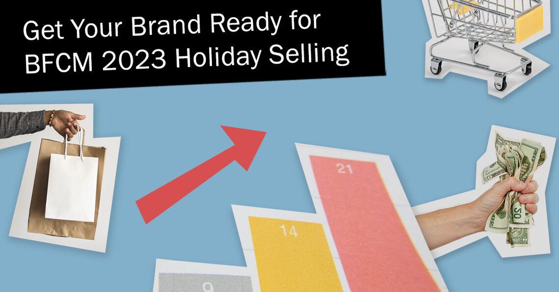 Get Your Brand Ready for BFCM 2023 Holiday Selling – Sunrise Integration