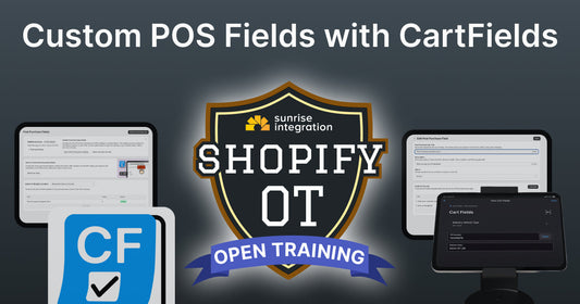 Custom POS Fields with CartFields - Shopify OT Open Training