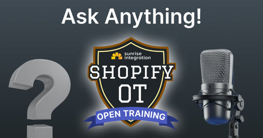 Ask Anything! - Shopify OT Open Training