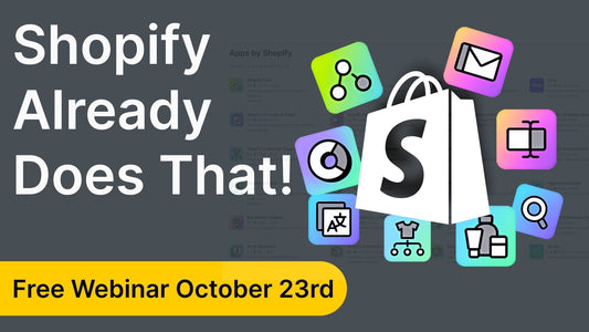 Shopify Already Does That - Native vs Apps