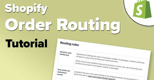 How to Use Smart Order Routing in Shopify