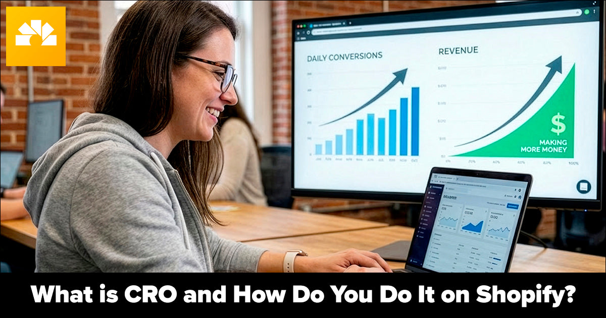 What is CRO and How Do You Do It on Shopify? Boost revenue on Shopify