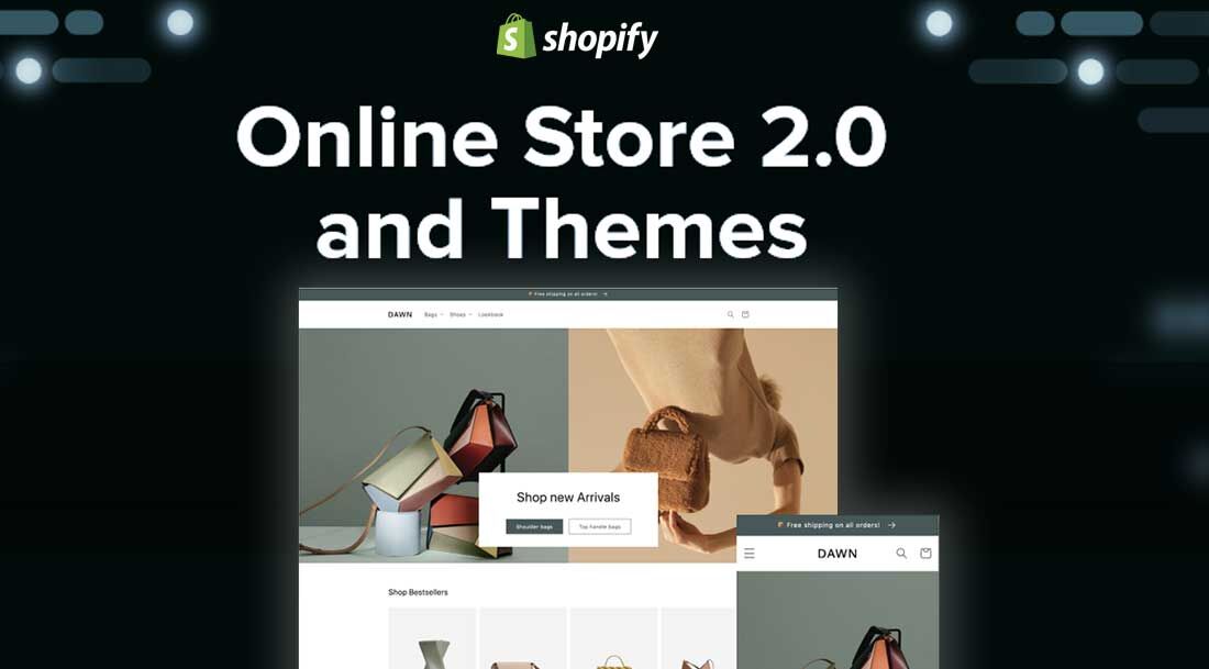 What is the Dawn theme and Shopify Online Store 2.0?