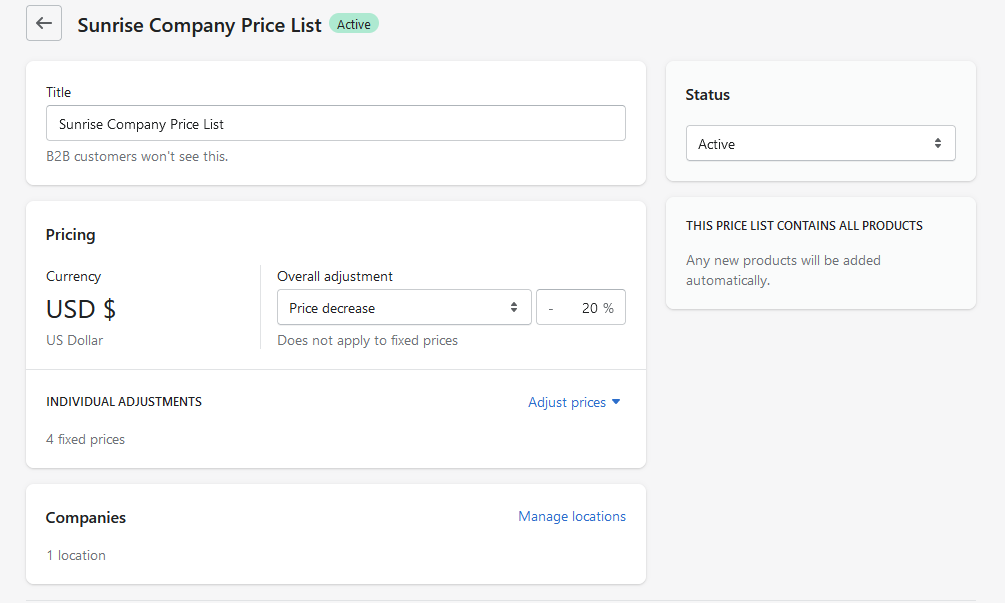 A price list is custom pricing configuration that you assign to specific companies.