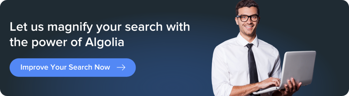 let us magnify your search with the power of algolia