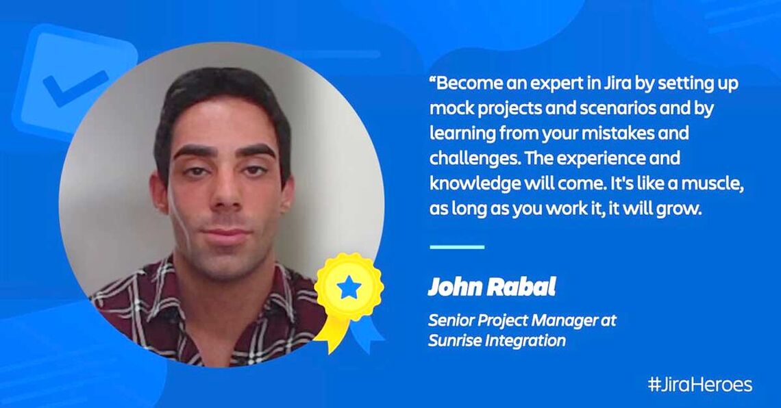 Our Project Manager John is a Jira Hero