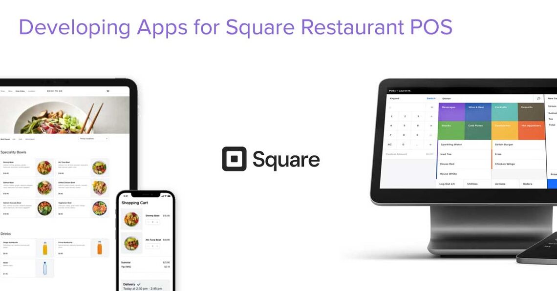 Square for Restaurant POS integration and development
