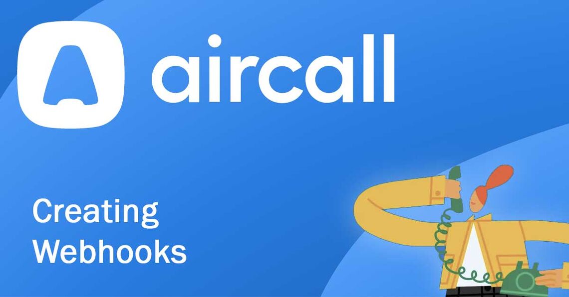 How to Create a Webhook for Aircall
