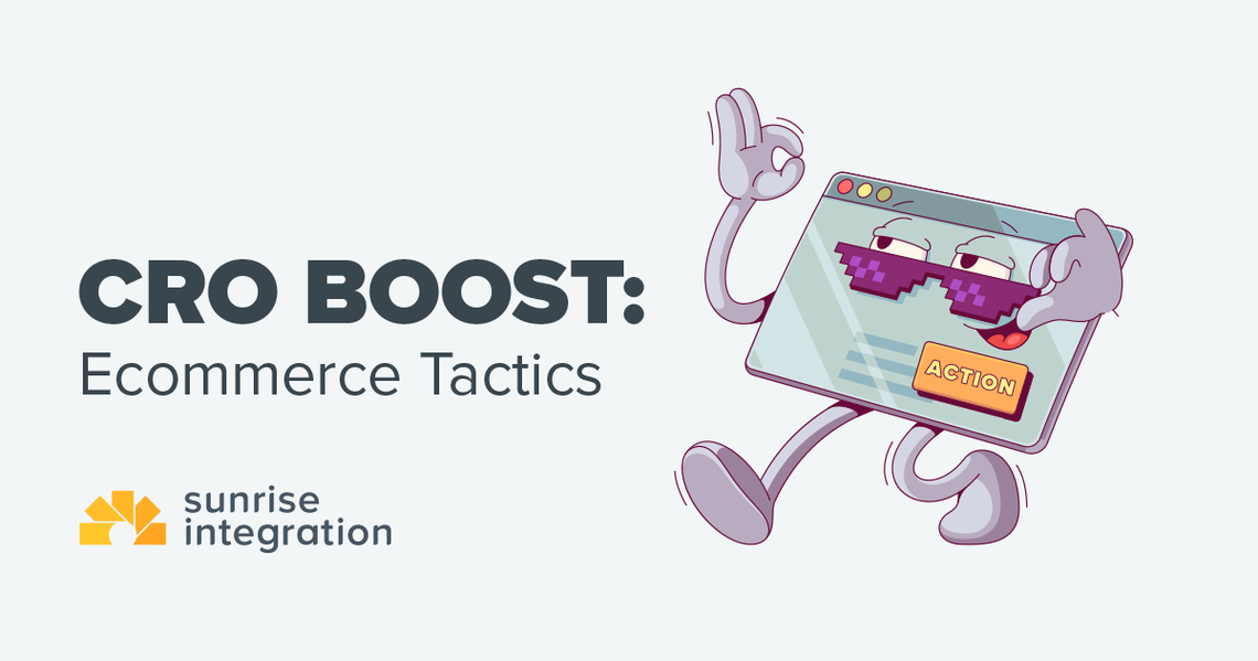 CRO Boost: Ecommerce Tactics