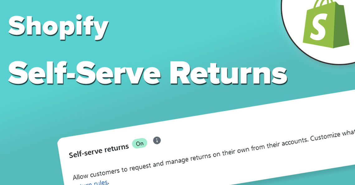 Shopify self-serve returns are here and ready for your store