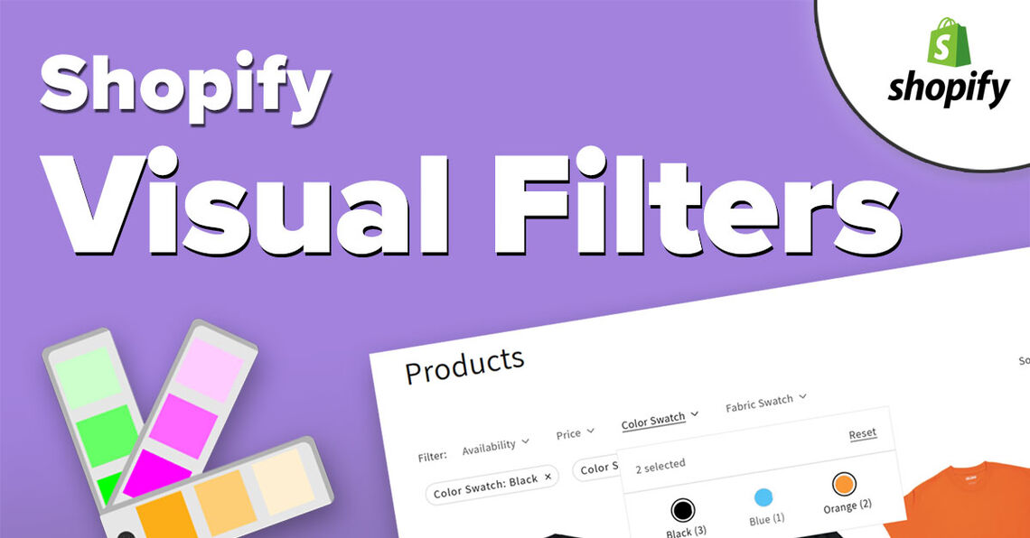 New visual filters from Shopify help you create color swatches.