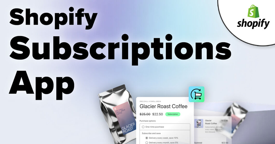 How To Use The New Shopify Subscriptions App