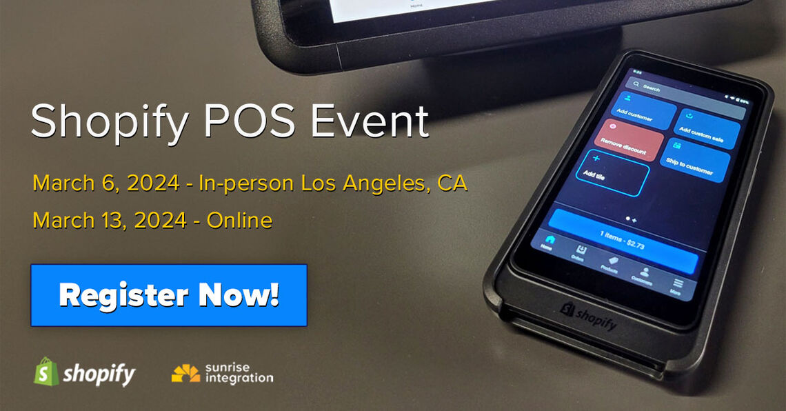 Live Shopify POS Event March 6th and 13th Hosted by Sunrise Integration